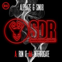 SDR002A - ALPHAZE & SINU8 - RUN IT