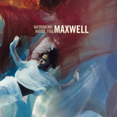 Matrimony:Maybe You (Unsung)