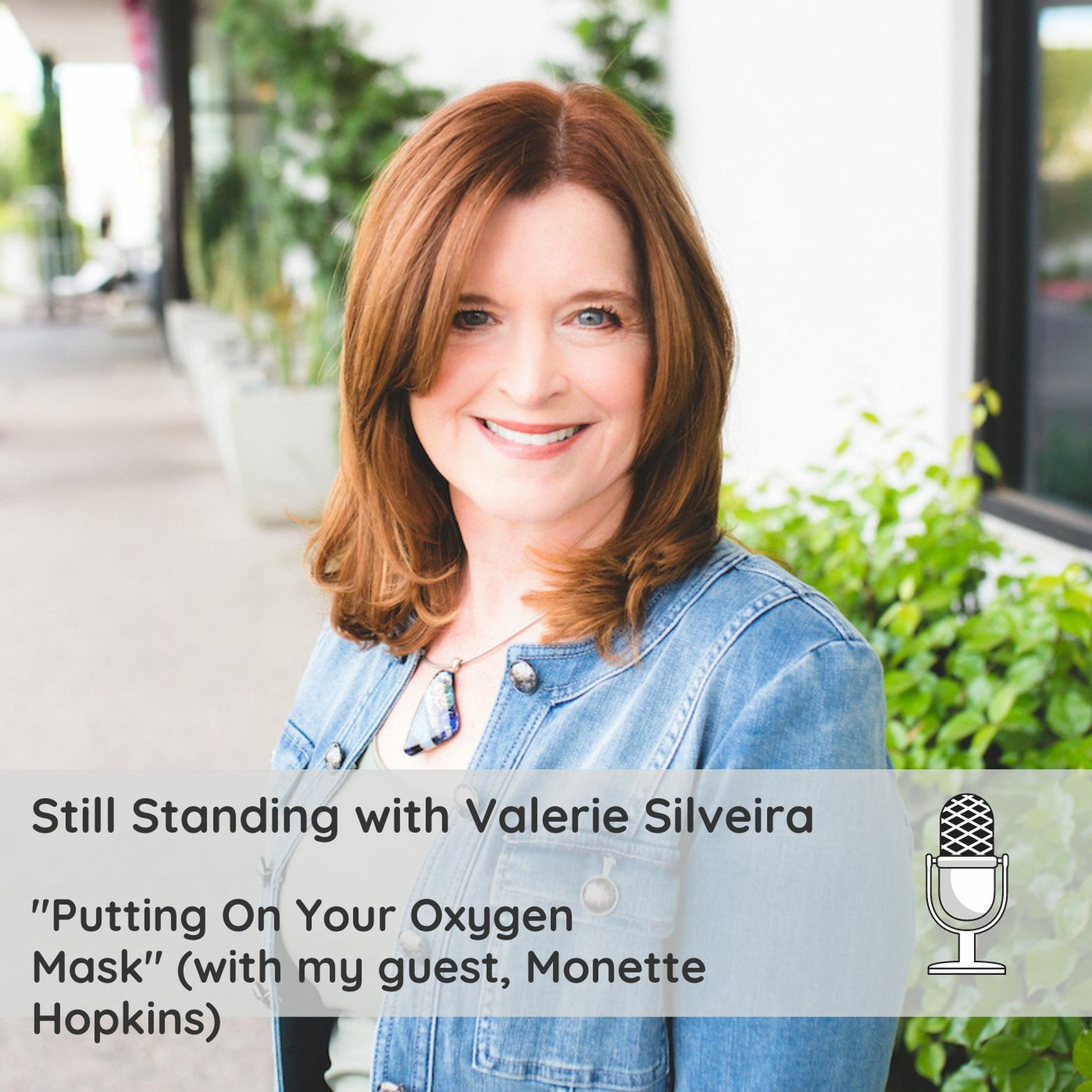 Putting On The Oxygen Mask with Monette Hopkins