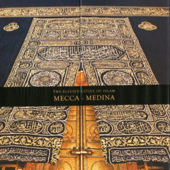download KINDLE 📪 The Blessed Cities of Islam: Mecca-Medina by  Omer Faruk Aksoy [EB