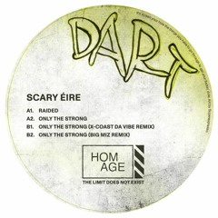PREMIERE: Dart - Only The Strong