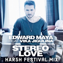 Stereo Love (HAR5H Festival Mix) [FREE DOWNLOAD]