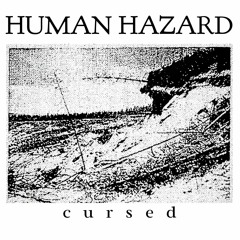 Human Hazard - Cursed