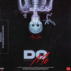 Do Me (Prod.by 8ta Knowledge)