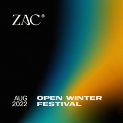 ZAC @ Open Winter Festival <Live Set> | Aug 2022