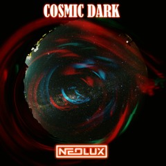 Neolux - Cosmic Dark (Extended Mix)