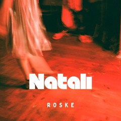 Roske - Natali