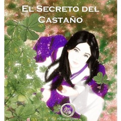 ✔Read⚡️ El Secreto del Castaño: La entrañable amistad entre un árbol mágico y Aiko. (Historias F