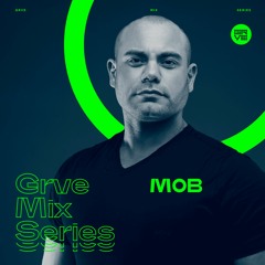 GRVE Mix Series 071: M0B