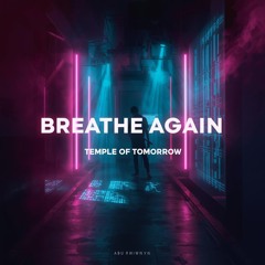 Temple of Tomorrow – Breathe Again
