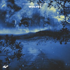 Mylonrae - Wolves (ft. Sarah Anglionin)