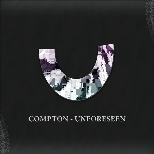 Compton - Unforeseen [Free DL]