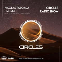 CIRCLES014 - Circles Radioshow - Nicolas Taboada live mix from Rio Electronic Music, Buenos Aires