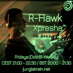 Xpresha #037 - R Hawk - 25 Nov 2022 - jungletrain.net
