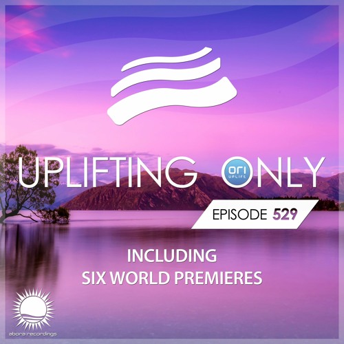 Uplifting Only 529 [No Talking] (March 2023) {WORK IN PROGRESS}