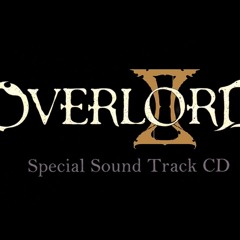 Overlord 2 OST 03「 漆黒の英雄 Vs 大悪魔 」  Jet - Black Hero Vs Great Devil