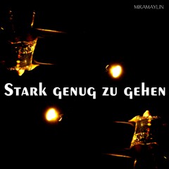 Stark genug zu Gehen