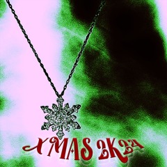 XMAS 2K24 [w/ XZILO, JS, UNKNXWN, BURNØUT & VÉGA]