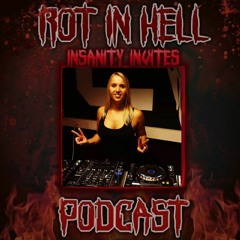 Rot In Hell Podcast #38 - Invidia