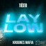 Lay low (Krognes Mafia Remix)