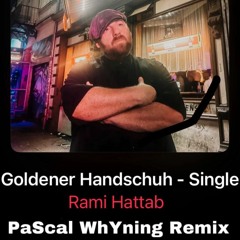 Goldener Handschuh - Rami Hattab (Pascal Whyning Deephouse Remix)