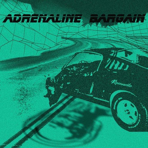 LS - RECONCILE  - ADRENALINE BARGAIN (FREE DL)