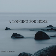 A Longing for Home