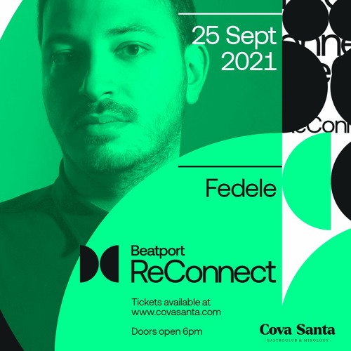 Fedele x Beatport ReConnect @ Cova Santa Ibiza 25/09/2021