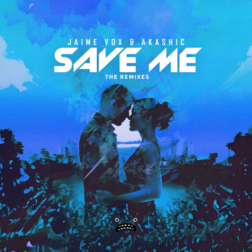 Save Me (Akashic Remix)