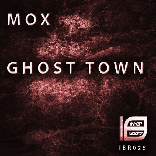 MOX - Ghost Town