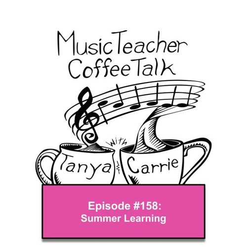 MTCT #158: Summer Learning