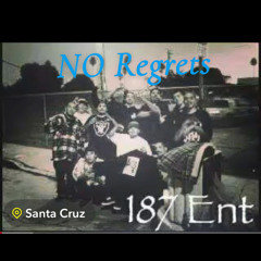 No regrets 187ENT