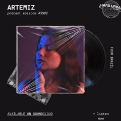 ARTEMIZ @ Hardcast - #5SO2