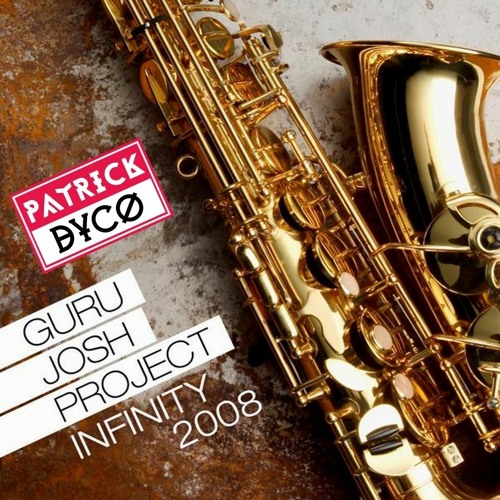 Guru Josh Project - Infinity 2021 (Patrick Dyco Remix)