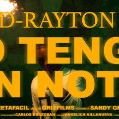 D-RAYTON - YO TENGO UNA NOTA