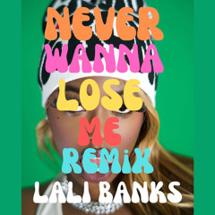 Never Lose Me Freestyle