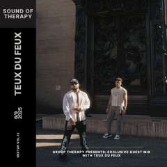 Group Therapy Radio Show EP.12: Teux du Feux