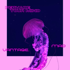 Pervade Your Mind