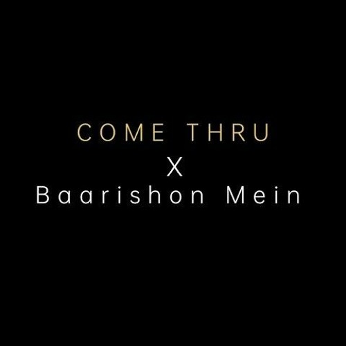 Come Thru x Baarishon Mein Lo-fi 60S Mashup - Darshan Raval x Jeremy Zucker - Full Version - ❤️✨