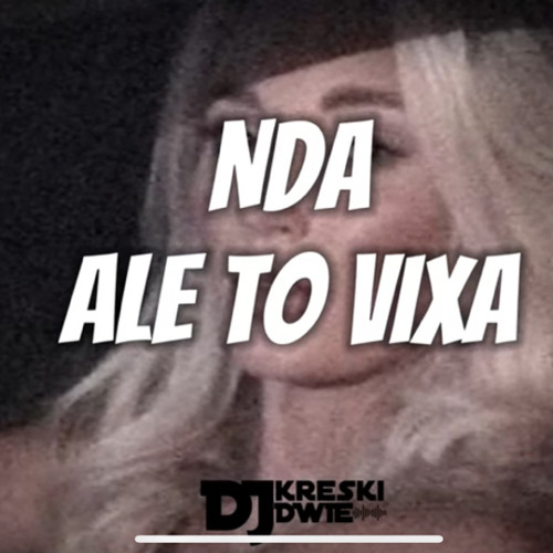 NDA ALE TO VIXA