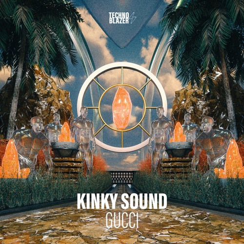 TBZ018 Kinky Sound - Gucci [Technoblazer]