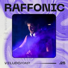 VeludoCast.25 || Raffonic