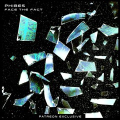 Phibes - Face The Fact