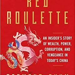 Download PDF/Epub Red Roulette: An Insider's Story of Wealth, Power, Corruption and Vengeance in Tod