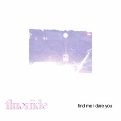 Find me, I dare you