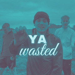 YA Wasted Remix
