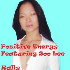 Positive Energy Feat Soo Lee