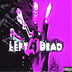 LEFT 4 DEAD PROD. KRXXK (DJSEON168 MIX)