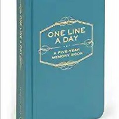 DOWNLOAD❤️eBook✔️ One Line A Day: A Five-Year Memory Book (5 Year Journal, Daily Journal, Yearly Jou