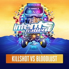 Killshot vs Bloodlust at Intents Festival 2021 - The Online Festival